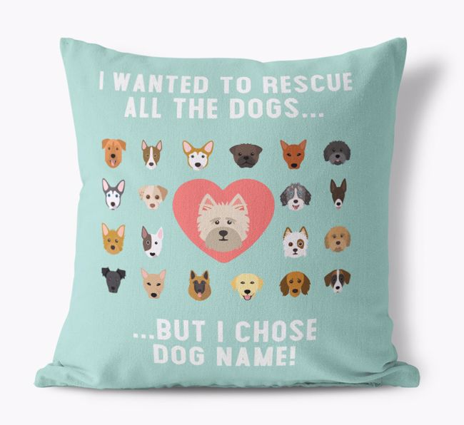 Rescue All The Dogs: Personalized {breedFullName} Pillow